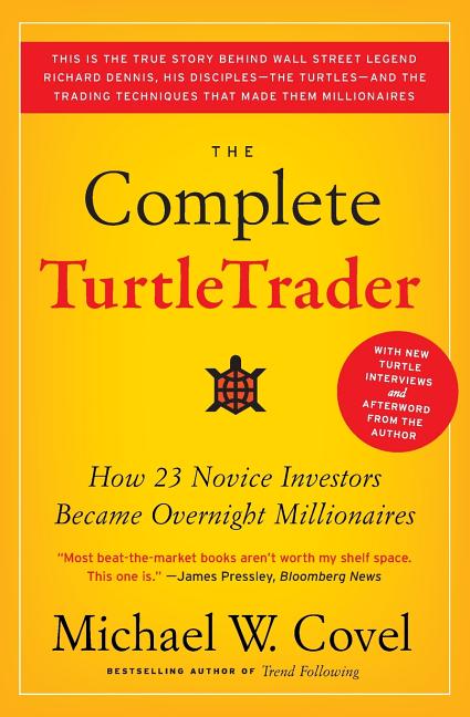 Book cover for Complete Turtletrader: How 23 Novice Investors Became Overnight Millionaires