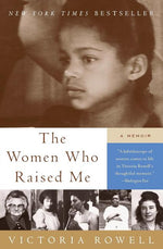Book cover for The Women Who Raised Me: A Memoir