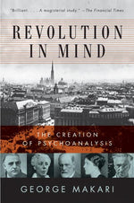 Book cover for Revolution in Mind: The Creation of Psychoanalysis