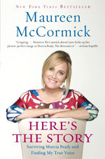 Book cover for Here's the Story: Surviving Marcia Brady and Finding My True Voice
