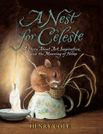 Book cover for A Nest for Celeste: A Story about Art, Inspiration, and the Meaning of Home
