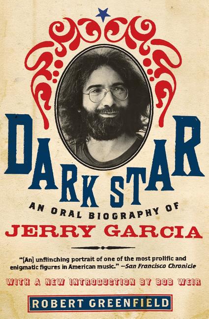 Book cover for Dark Star: An Oral Biography of Jerry Garcia