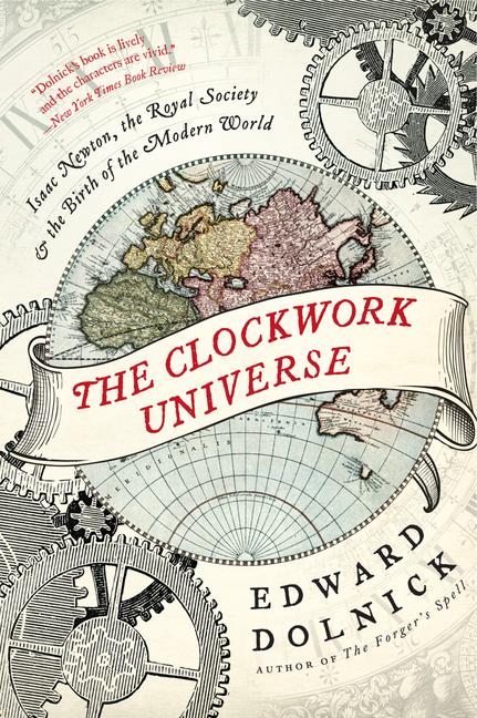 Book cover for Clockwork Universe: Isaac Newton, the Royal Society, and the Birth of the Modern World