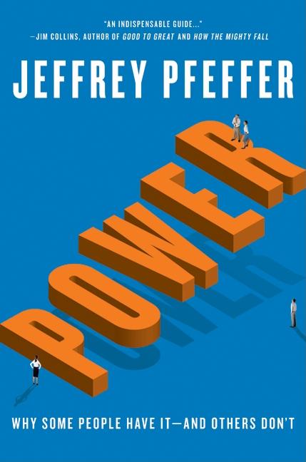 Book cover for Power: Why Some People Have It--And Others Don't