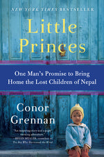 Book cover for Little Princes: One Man's Promise to Bring Home the Lost Children of Nepal