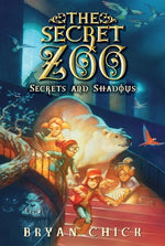 Book cover for The Secret Zoo: Secrets and Shadows