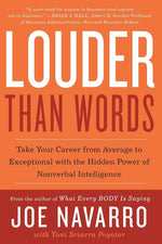 Book cover for Louder Than Words: Take Your Career from Average to Exceptional with the Hidden Power of Nonverbal Intelligence