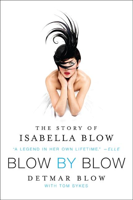 Book cover for Blow by Blow: The Story of Isabella Blow