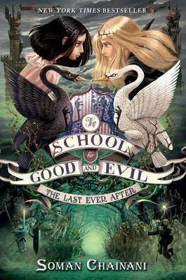 Book cover for The School for Good and Evil #3: The Last Ever After: Now a Netflix Originals Movie