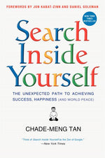 Book cover for Search Inside Yourself: The Unexpected Path to Achieving Success, Happiness (and World Peace)