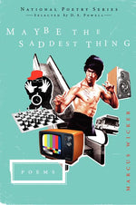 Book cover for Maybe the Saddest Thing