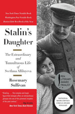Book cover for Stalin's Daughter: The Extraordinary and Tumultuous Life of Svetlana Alliluyeva