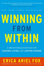 Book cover for Winning from Within: A Breakthrough Method for Leading, Living, and Lasting Change