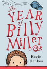 Book cover for The Year of Billy Miller: A Newbery Honor Award Winner