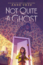 Book cover for Not Quite a Ghost