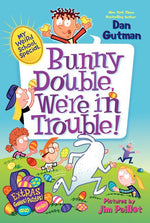 Book cover for My Weird School Special: Bunny Double, We're in Trouble!: An Easter and Springtime Book for Kids