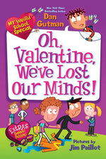 Book cover for My Weird School Special: Oh, Valentine, We've Lost Our Minds!