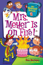 Book cover for My Weirdest School #4: Mrs. Meyer Is on Fire!