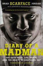 Book cover for Diary of a Madman: The Geto Boys, Life, Death, and the Roots of Southern Rap