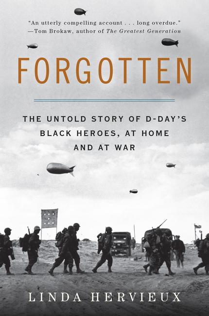 Book cover for Forgotten: The Untold Story of D-Day's Black Heroes, at Home and at War