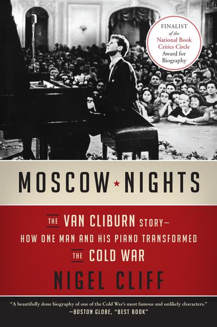 Book cover for Moscow Nights: The Van Cliburn Story--How One Man and His Piano Transformed the Cold War