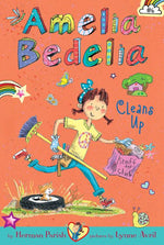 Book cover for Amelia Bedelia Chapter Book #6: Amelia Bedelia Cleans Up