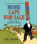 Book cover for More Caps for Sale: Another Tale of Mischievous Monkeys