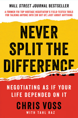 Book cover for Never Split the Difference: Negotiating as If Your Life Depended on It