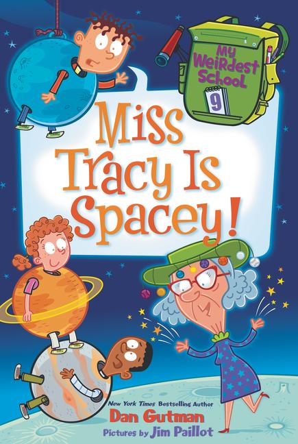Book cover for My Weirdest School #9: Miss Tracy Is Spacey!