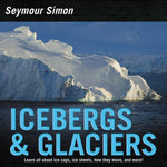 Book cover for Icebergs & Glaciers: Revised Edition