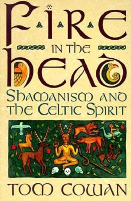 Book cover for Fire in the Head: Shamanism and the Celtic Spirit