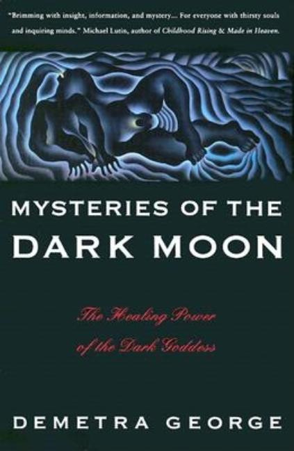 Book cover for Mysteries of the Dark Moon: The Healing Power of the Dark Goddess