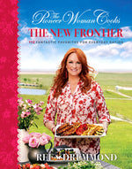 Book cover for Pioneer Woman Cooks--The New Frontier: 112 Fantastic Favorites for Everyday Eating