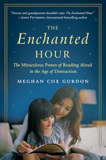 Book cover for Enchanted Hour: The Miraculous Power of Reading Aloud in the Age of Distraction