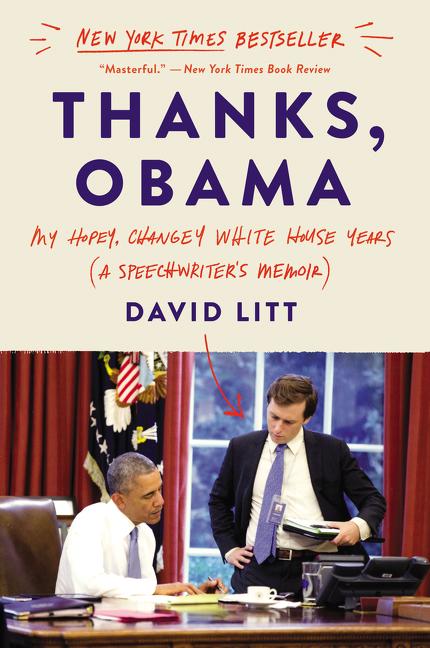 Book cover for Thanks, Obama: My Hopey, Changey White House Years