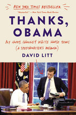 Book cover for Thanks, Obama: My Hopey, Changey White House Years