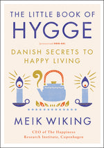 Book cover for The Little Book of Hygge: Danish Secrets to Happy Living