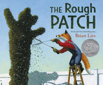 Book cover for The Rough Patch: A Caldecott Honor Award Winner