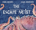 Book cover for Escape Artist: A True Story of Octopus Adventure