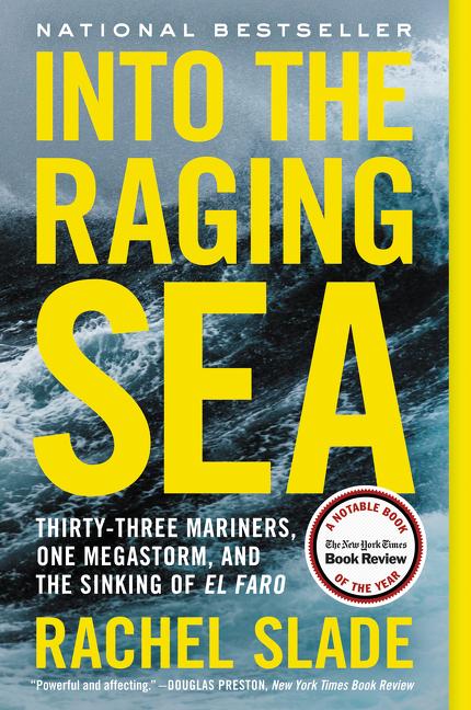 Book cover for Into the Raging Sea: Thirty-Three Mariners, One Megastorm, and the Sinking of El Faro