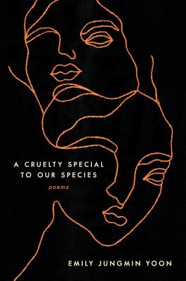 Book cover for A Cruelty Special to Our Species: Poems
