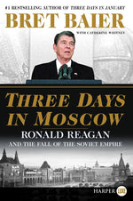 Book cover for Three Days in Moscow: Ronald Reagan and the Fall of the Soviet Empire