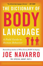 Book cover for The Dictionary of Body Language: A Field Guide to Human Behavior