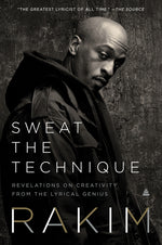 Book cover for Sweat the Technique: Revelations on Creativity from the Lyrical Genius