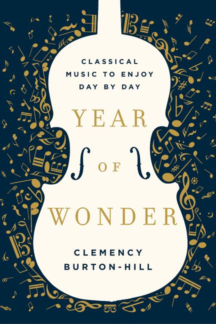 Book cover for Year of Wonder: Classical Music to Enjoy Day by Day