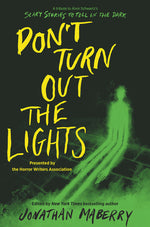 Book cover for Don't Turn Out the Lights: A Tribute to Alvin Schwartz's Scary Stories to Tell in the Dark