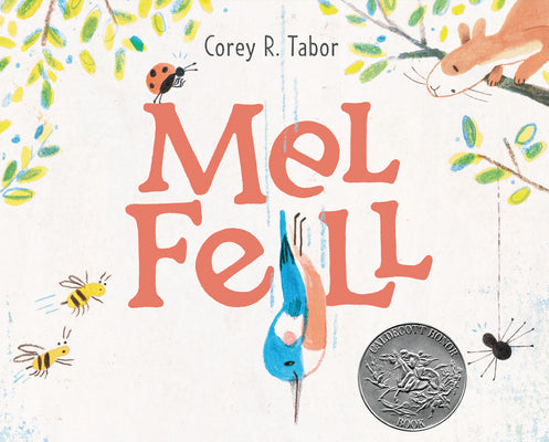 Book cover for Mel Fell: A Caldecott Honor Award Winner