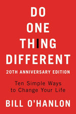 Book cover for Do One Thing Different, 20th Anniversary Edition: Ten Simple Ways to Change Your Life