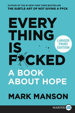 Book cover for Everything Is F*cked: A Book about Hope