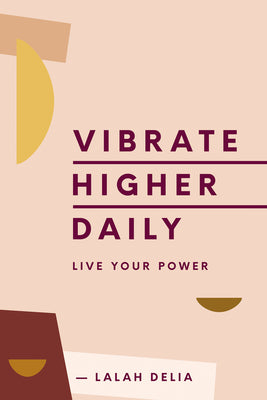 Book cover for Vibrate Higher Daily: Live Your Power